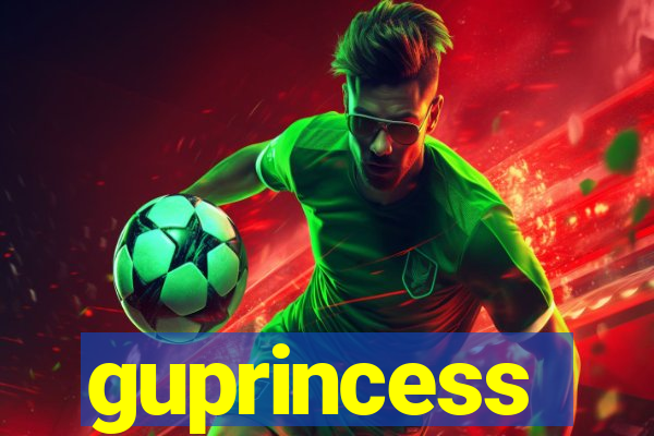 guprincess