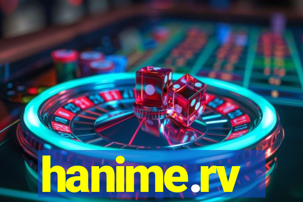 hanime.rv