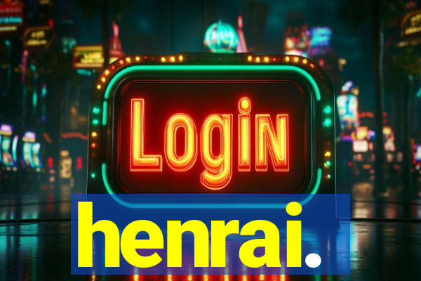 henrai.