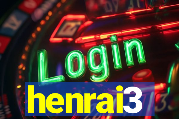 henrai3
