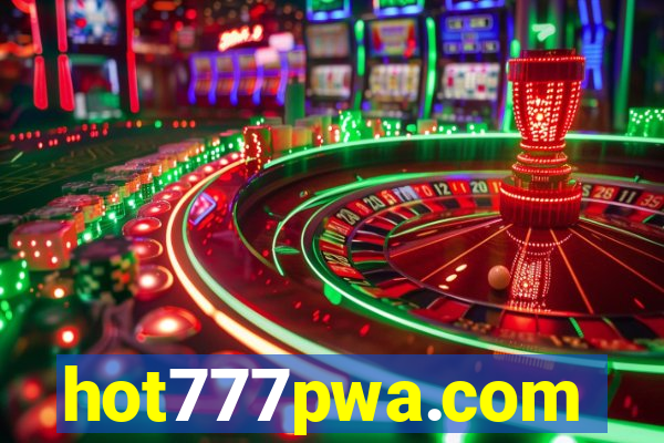 hot777pwa.com