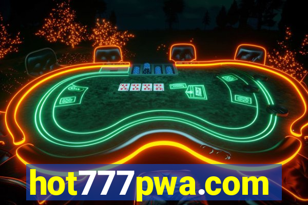 hot777pwa.com