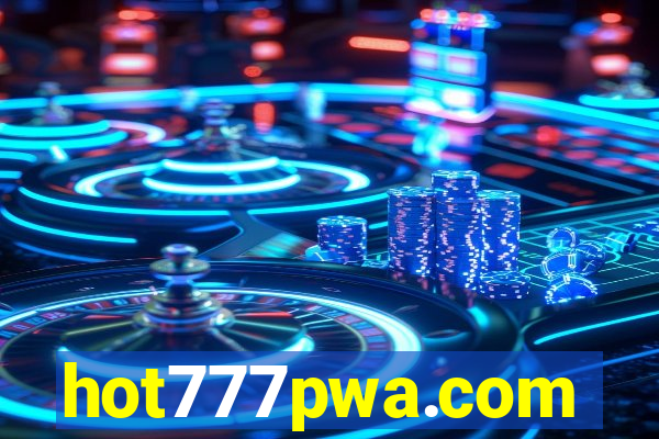 hot777pwa.com