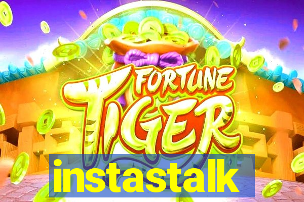 instastalk