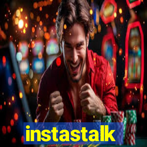 instastalk