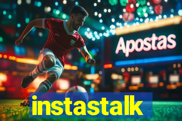 instastalk
