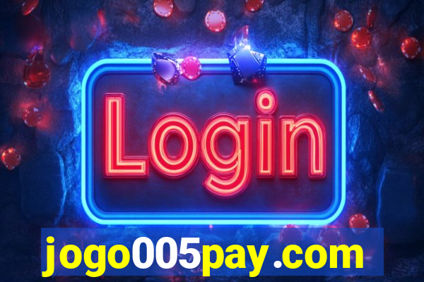 jogo005pay.com