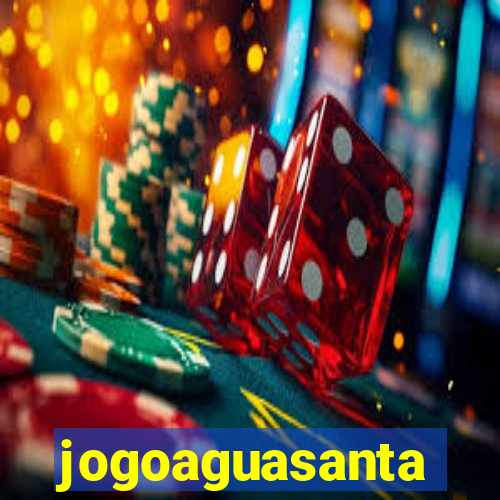 jogoaguasanta