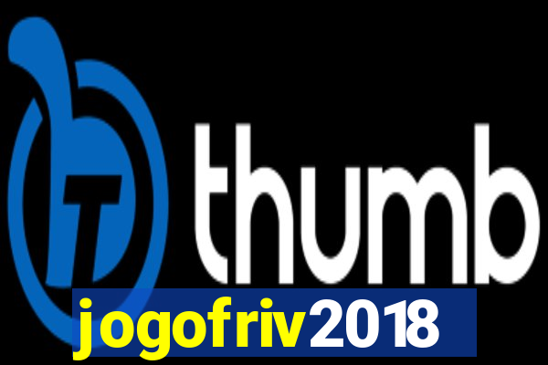 jogofriv2018