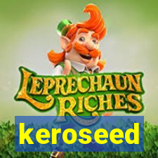 keroseed
