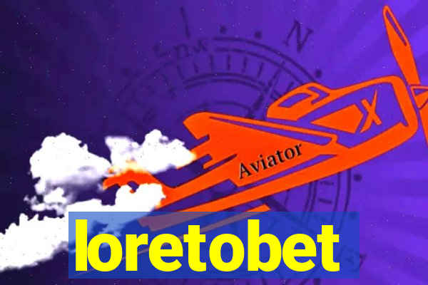 loretobet