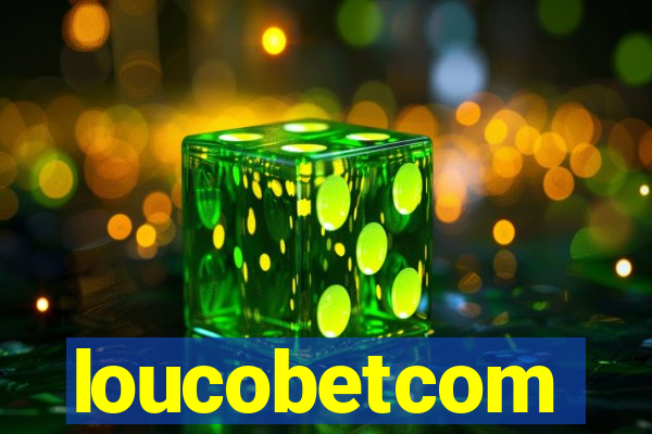 loucobetcom