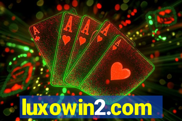 luxowin2.com
