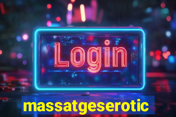 massatgeserotics's