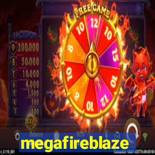 megafireblaze