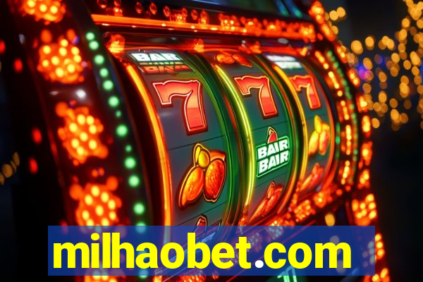 milhaobet.com