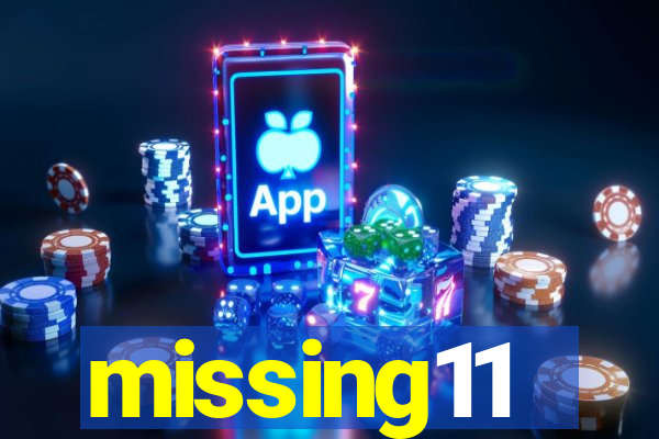 missing11