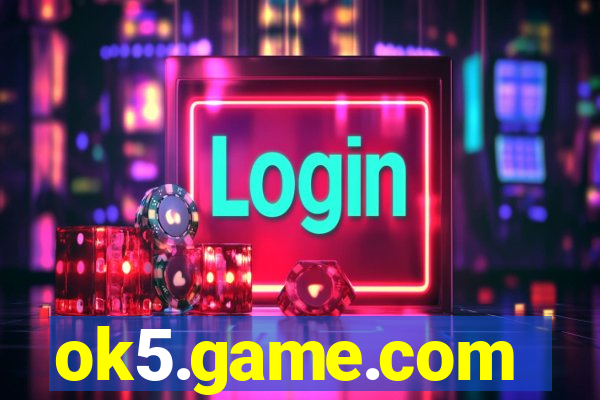 ok5.game.com