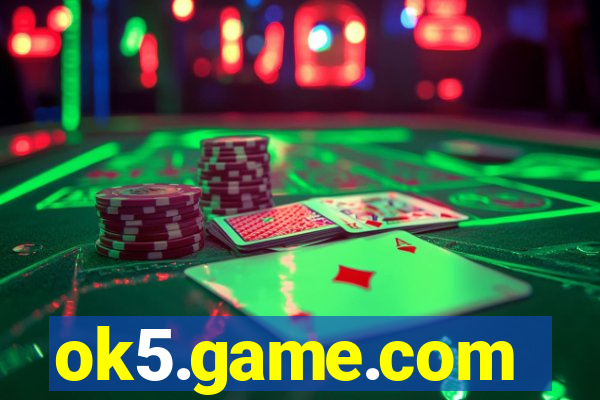 ok5.game.com