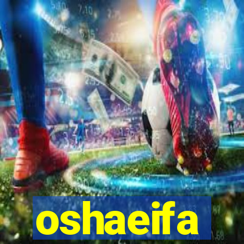 oshaeifa
