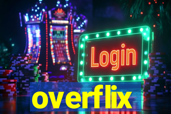 overflix