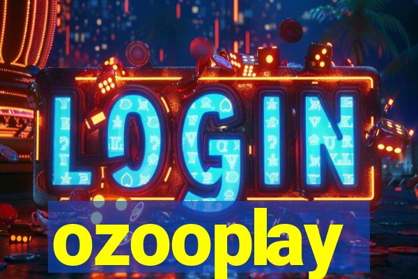 ozooplay
