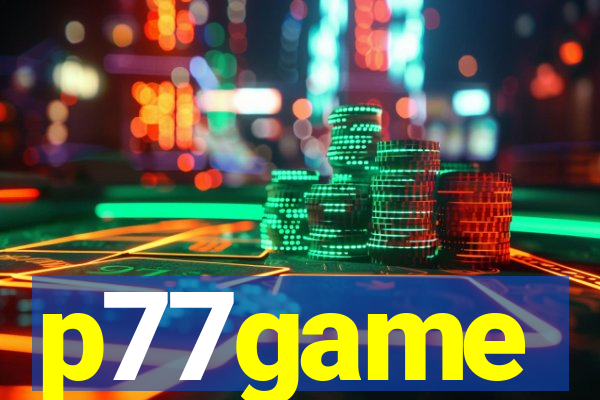 p77game