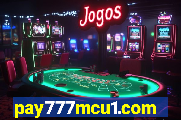 pay777mcu1.com