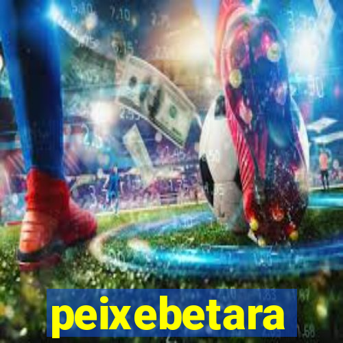 peixebetara