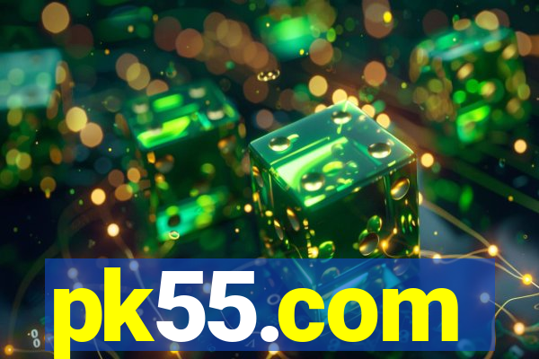 pk55.com