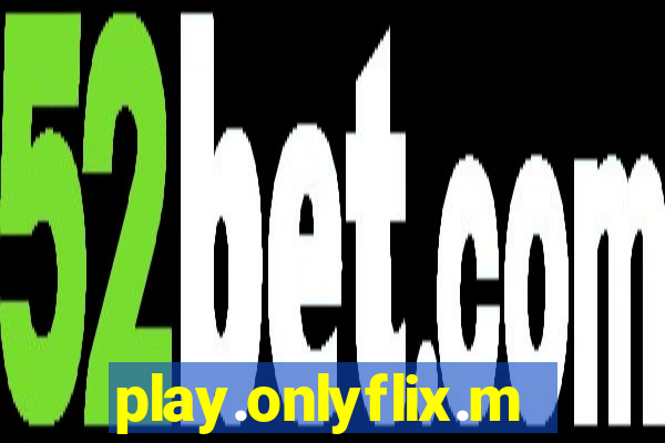 play.onlyflix.me