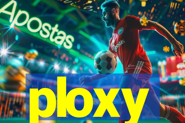 ploxy