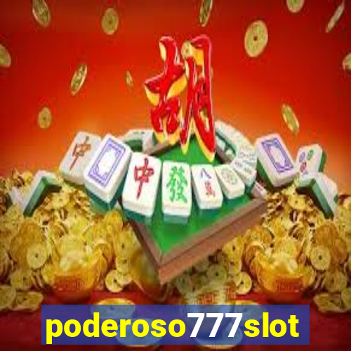 poderoso777slots