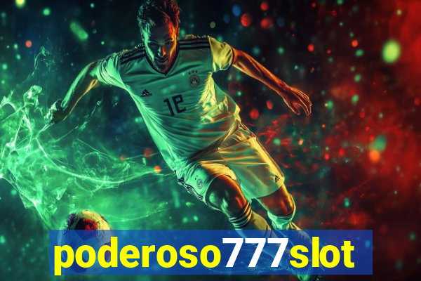poderoso777slots