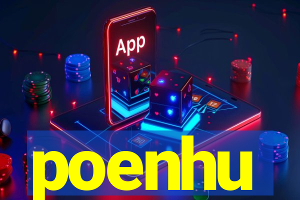 poenhu