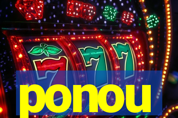 ponou
