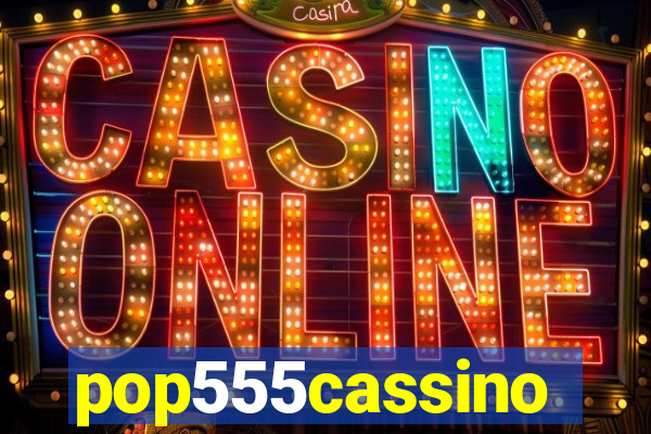 pop555cassino
