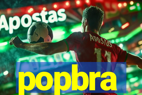 popbra