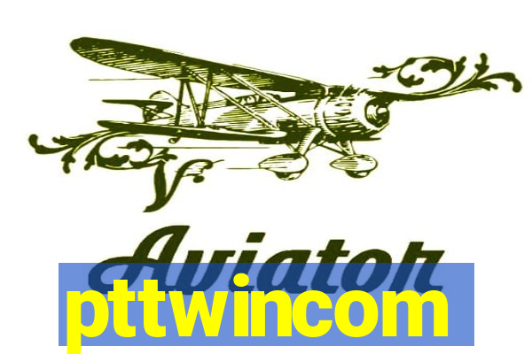pttwincom