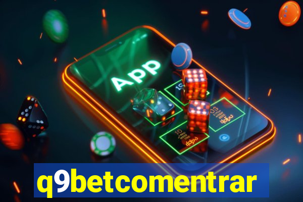 q9betcomentrar