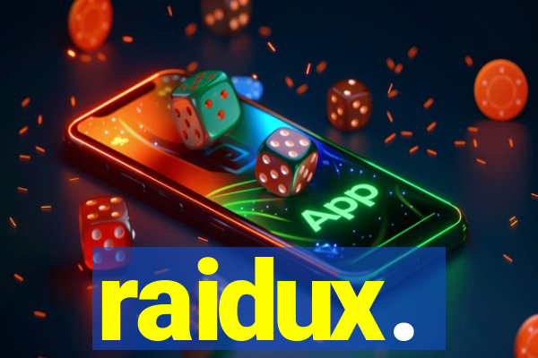 raidux.