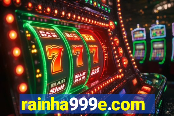 rainha999e.com