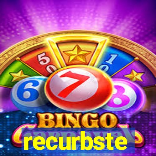 recurbste