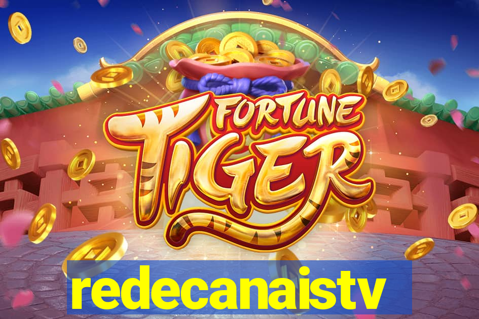 redecanaistv