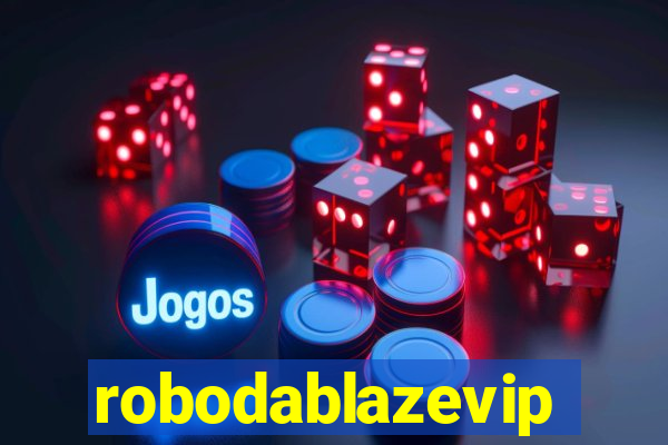 robodablazevip