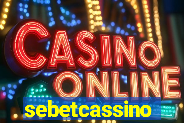 sebetcassino