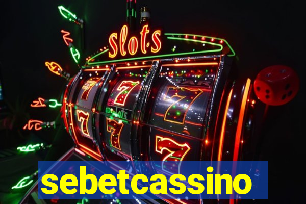 sebetcassino