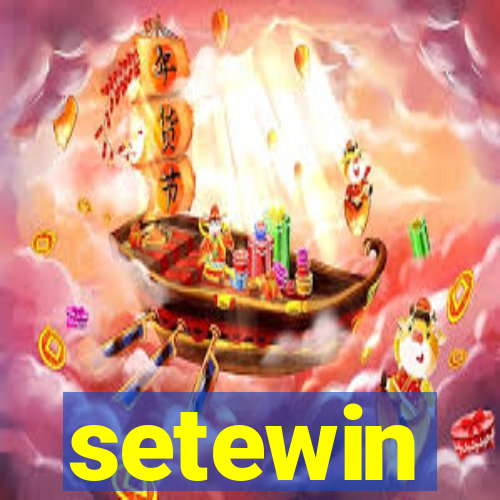 setewin