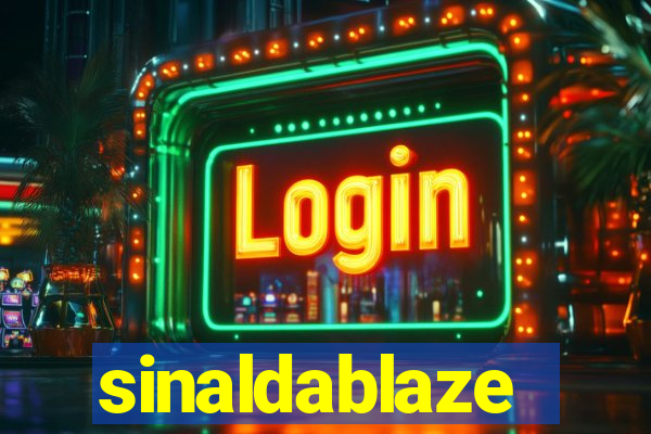 sinaldablaze