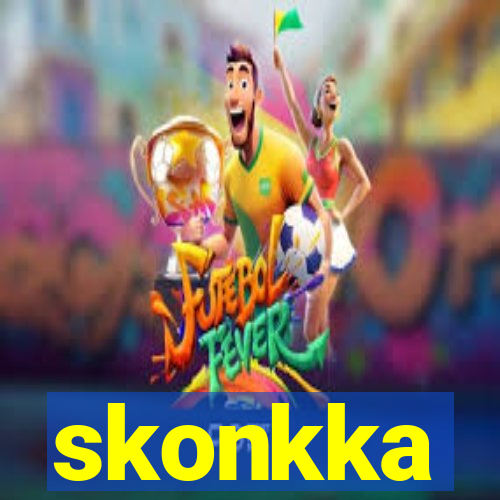 skonkka